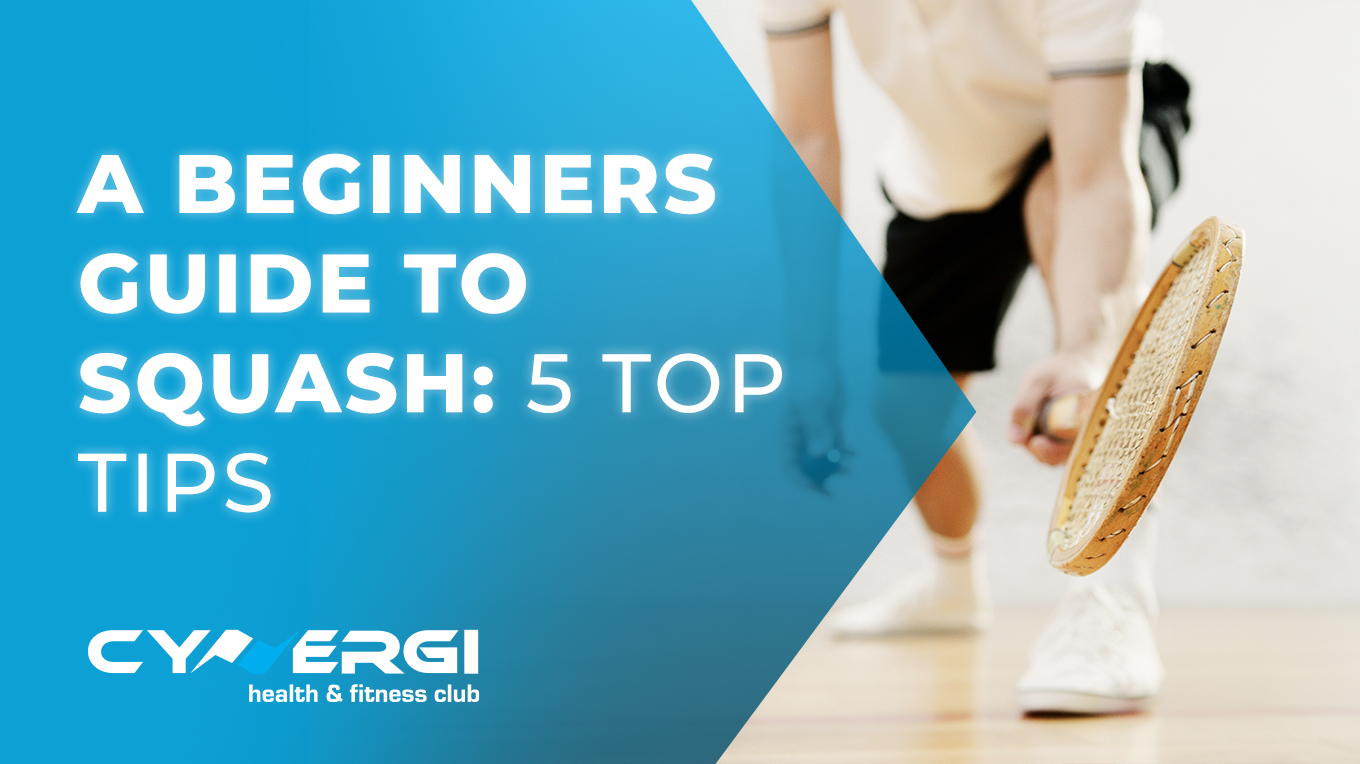 Cynergi Health & Fitness | Cynergi Health & Fitness | Get fit with Squash - A Beginners guide to Squash